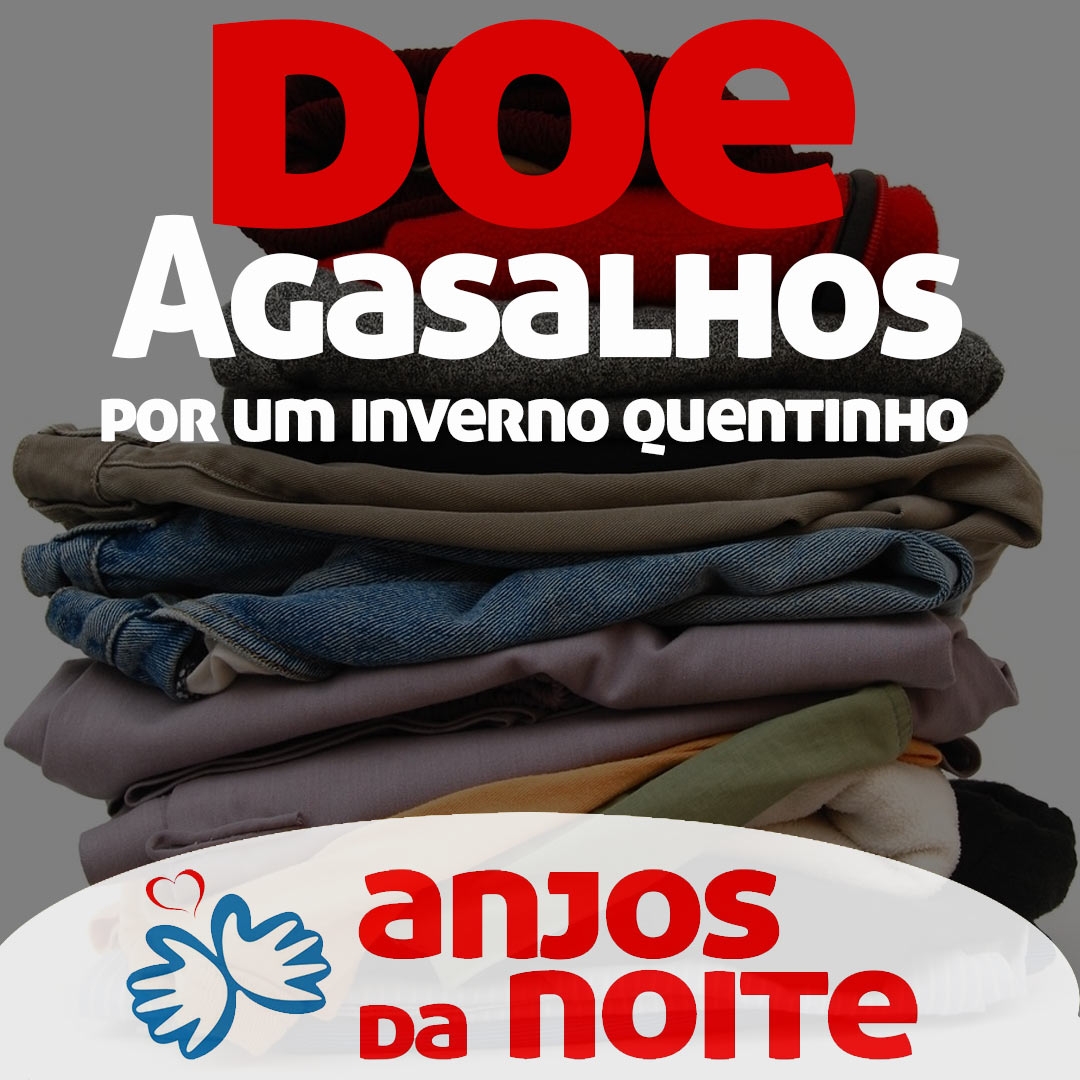 Campanha do Agasalho 2019-Ajude a deixar algum aquecido neste inverno