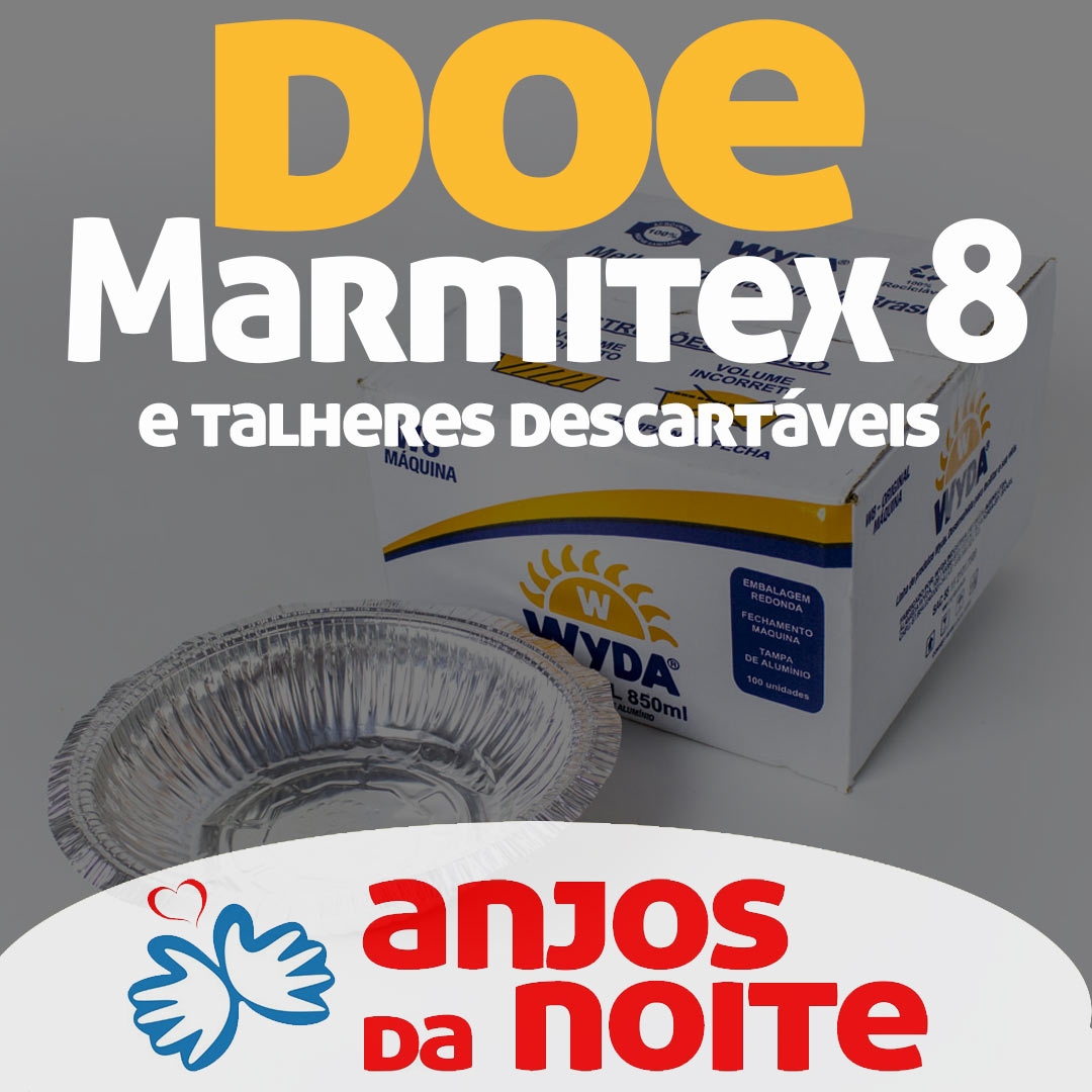 Precisamos de Marmitex e Garfos !-Ajude-nos na misso de alimentar